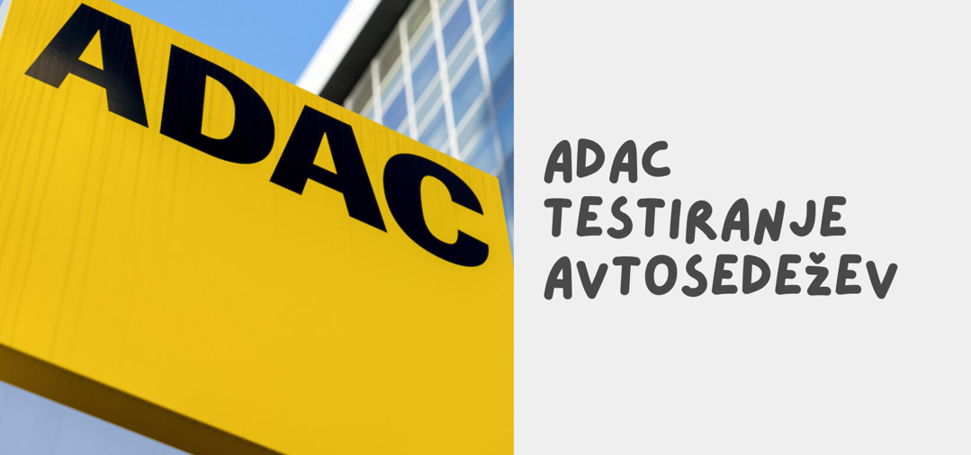 ADAC testiranje: Kako izbrati najbolj varen avtosedež za vašega otroka?