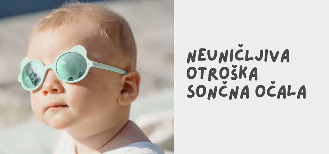 NEUNIČLJIVA otroška sončna očala: Zakaj izbrati sončna očala Ki ET LA?